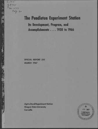The Pendleton Experiment Station : its development, program, and accomplishments 1928 to 1966 thumbnail