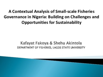 A contextual analysis of small-scale fisheries governance in Nigeria: Building on challenges and opportunities for sustainability thumbnail