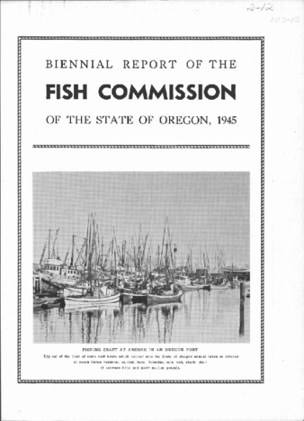 Biennial report of the Fish Commission of the State of Oregon to the Governor and the Forty-Third Legislative Assembly : 1945 miniatura
