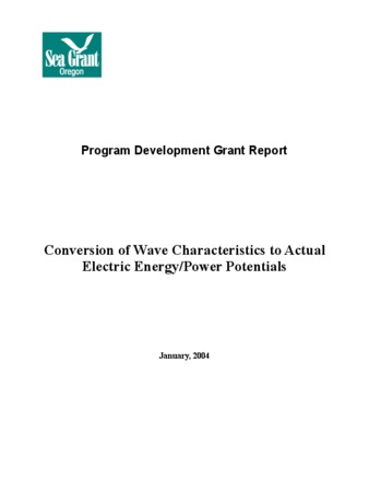 Program Development Grant Report : Conversion of Wave Characteristics to Actual Electric Energy/Power Potentials thumbnail
