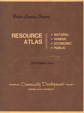 Baker County, Oregon : resource atlas : natural, human, economic, public thumbnail