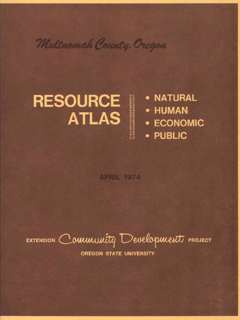 Multnomah County, Oregon : resource atlas : natural, human, economic, public thumbnail
