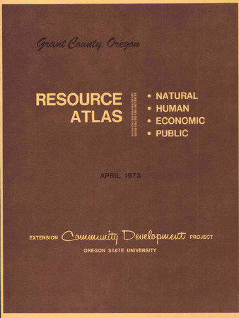 Grant County, Oregon : resource atlas : natural, human, economic, public thumbnail