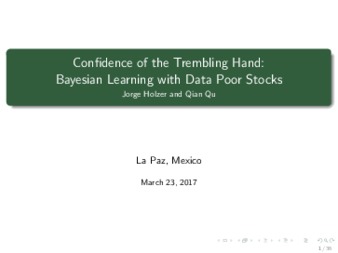 Confidence of the Trembling Hand: Bayseian Learning with Data Poor Stocks thumbnail