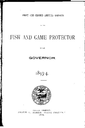 Annual reports of the State Fish and Game Protector : first and second annual reports Miniaturansicht
