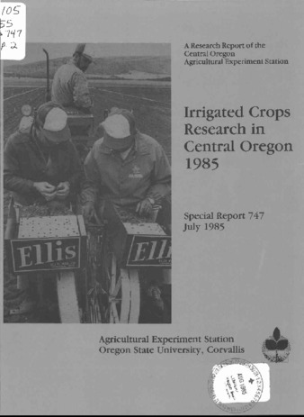 Irrigated crops research in Central Oregon : 1985 : a research report of the Central Oregon Agricultural Experiment Station thumbnail