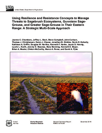 Using Resilience and Resistance Concepts to Manage Threats to Sagebrush Ecosystems, Gunnison Sage-Grouse, and Greater Sage-Grouse in Their Eastern Range: A Strategic Multi-Scale Approach thumbnail